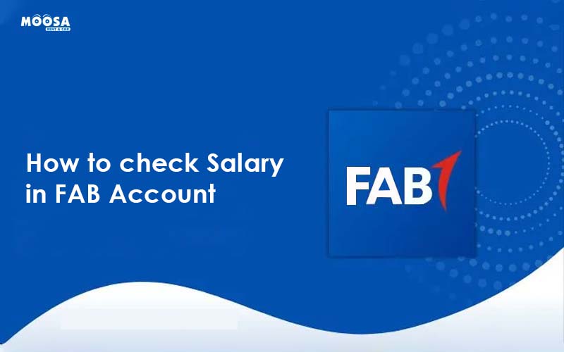 How To Do FAB Balance Check Salary? Updated and Easy! How To Do FAB Balance Check Salary? Updated and Easy!