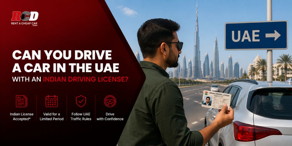 Can You Drive a Car in the UAE with an Indian Driving License? Complete Legal Guide
