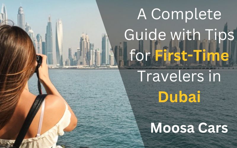 tips for First-Time Travelers in Dubai