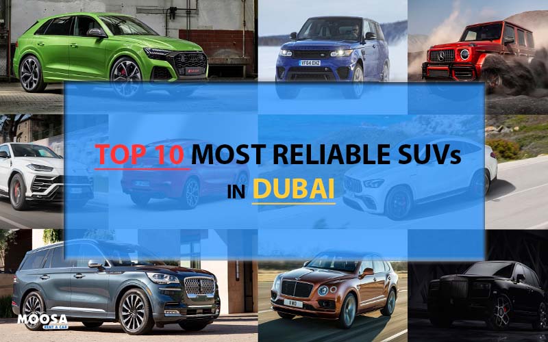 Top 10 Best Reliable SUVs In UAE - Moosa Cars